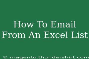 7 Easy Steps To Email From An Excel List