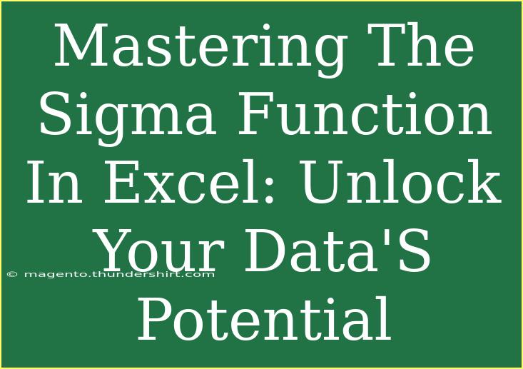 Mastering The Sigma Function In Excel: Unlock Your Data'S Potential