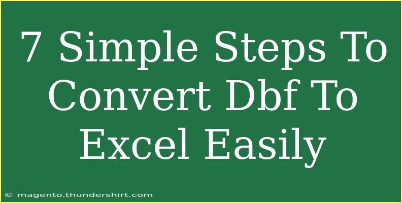 7 Simple Steps To Convert Dbf To Excel Easily