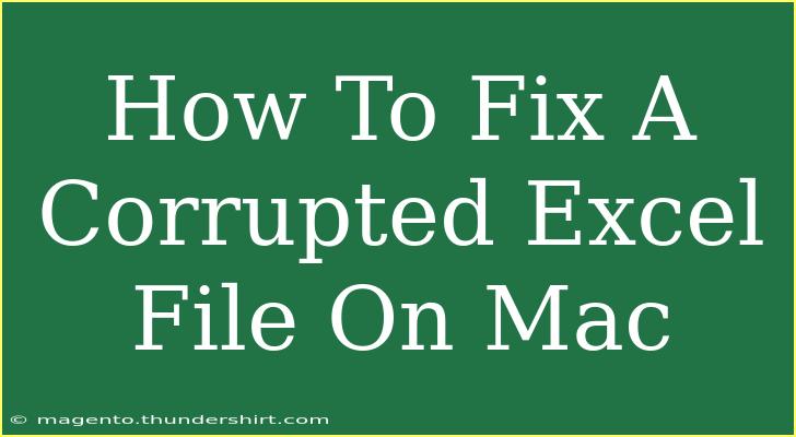 How To Fix A Corrupted Excel File On Mac