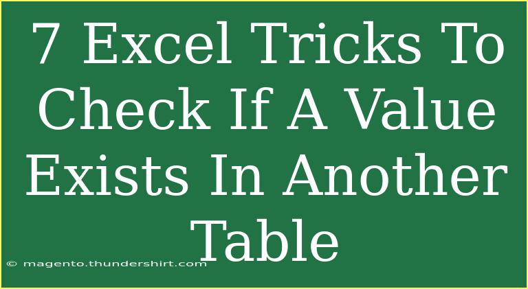 7 Excel Tricks To Check If A Value Exists In Another Table