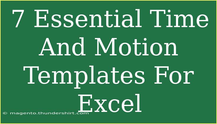 7 Essential Time And Motion Templates For Excel