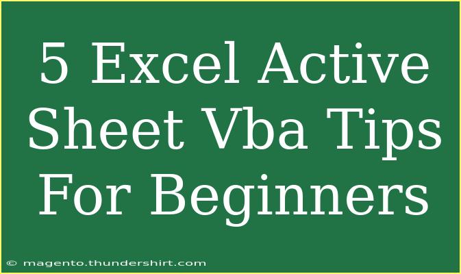 5 Excel Active Sheet Vba Tips For Beginners