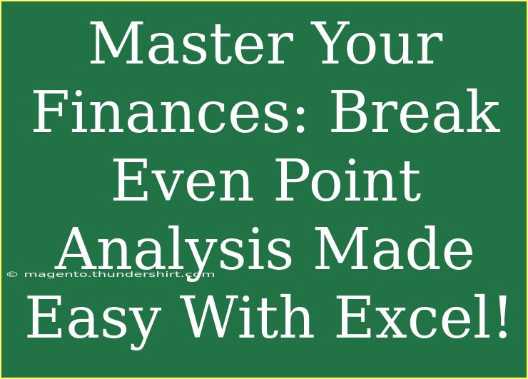 Master Your Finances: Break Even Point Analysis Made Easy With Excel!