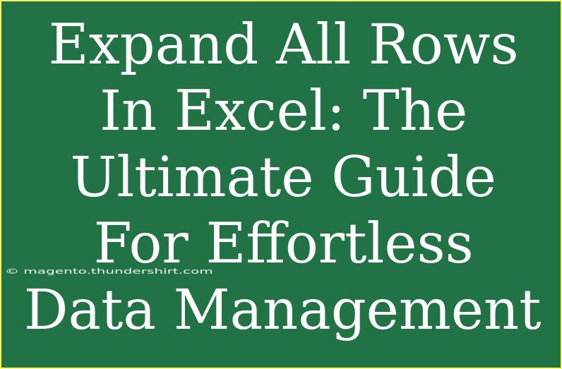 Expand All Rows In Excel: The Ultimate Guide For Effortless Data Management