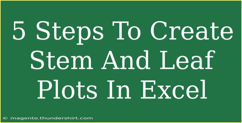 5 Steps To Create Stem And Leaf Plots In Excel