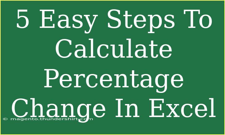 5 Easy Steps To Calculate Percentage Change In Excel