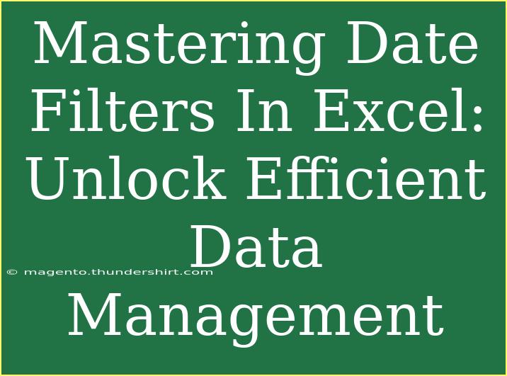 Mastering Date Filters In Excel: Unlock Efficient Data Management