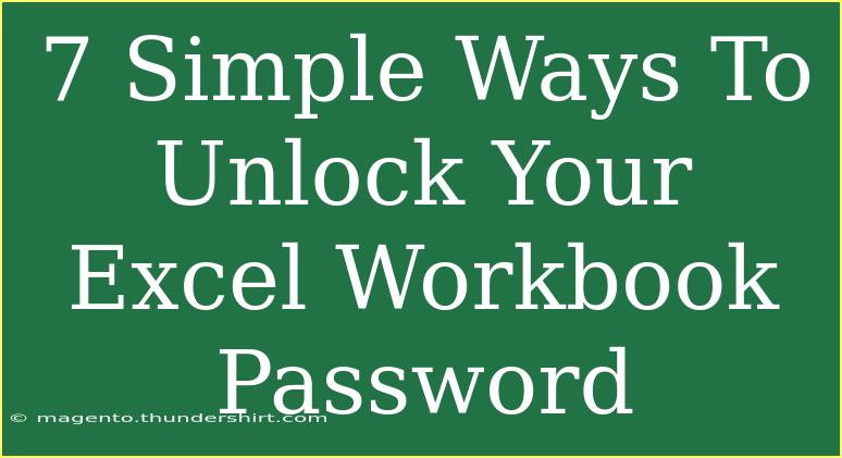 7 Simple Ways To Unlock Your Excel Workbook Password