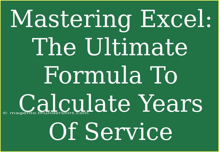 Mastering Excel: The Ultimate Formula To Calculate Years Of Service