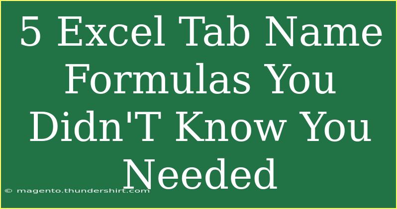 5 Excel Tab Name Formulas You Didn'T Know You Needed