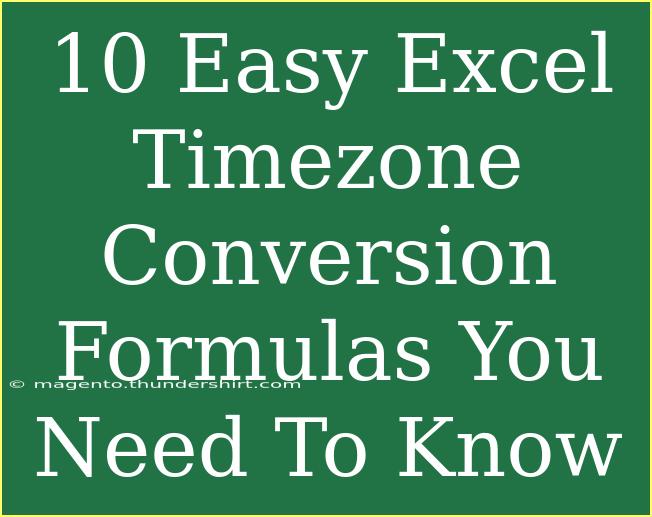 10 Easy Excel Timezone Conversion Formulas You Need To Know