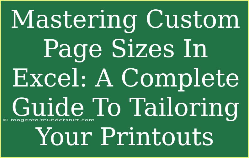 Mastering Custom Page Sizes In Excel: A Complete Guide To Tailoring Your Printouts