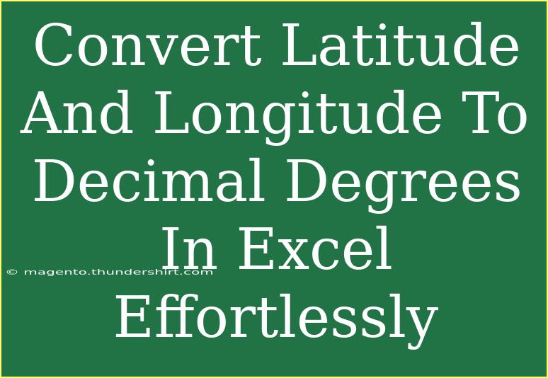 Convert Latitude And Longitude To Decimal Degrees In Excel Effortlessly