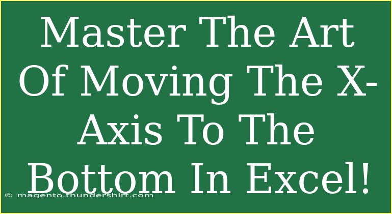 Master The Art Of Moving The X-Axis To The Bottom In Excel!