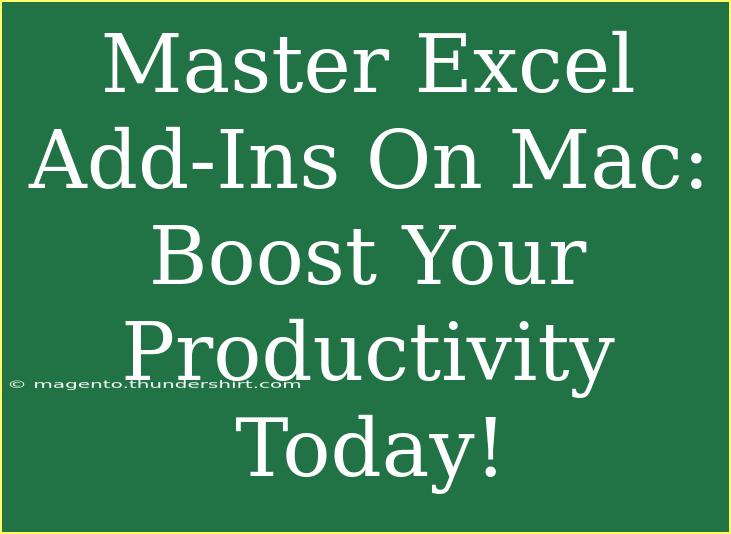 Master Excel Add-Ins On Mac: Boost Your Productivity Today!