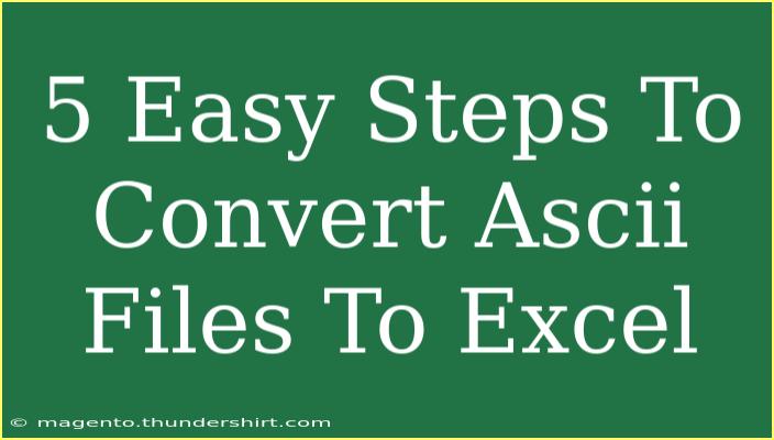 5 Easy Steps To Convert Ascii Files To Excel