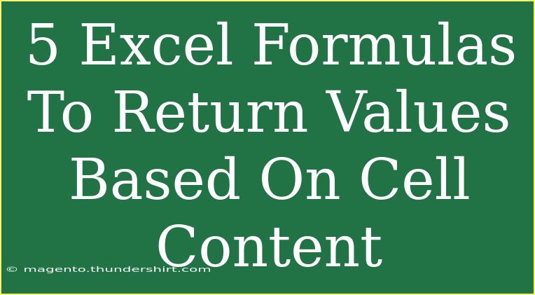 5 Excel Formulas To Return Values Based On Cell Content