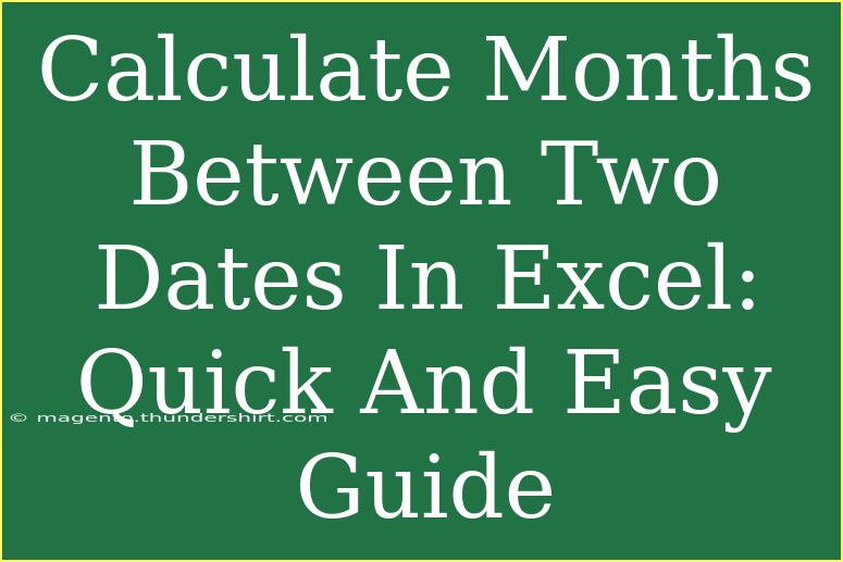 Calculate Months Between Two Dates In Excel: Quick And Easy Guide