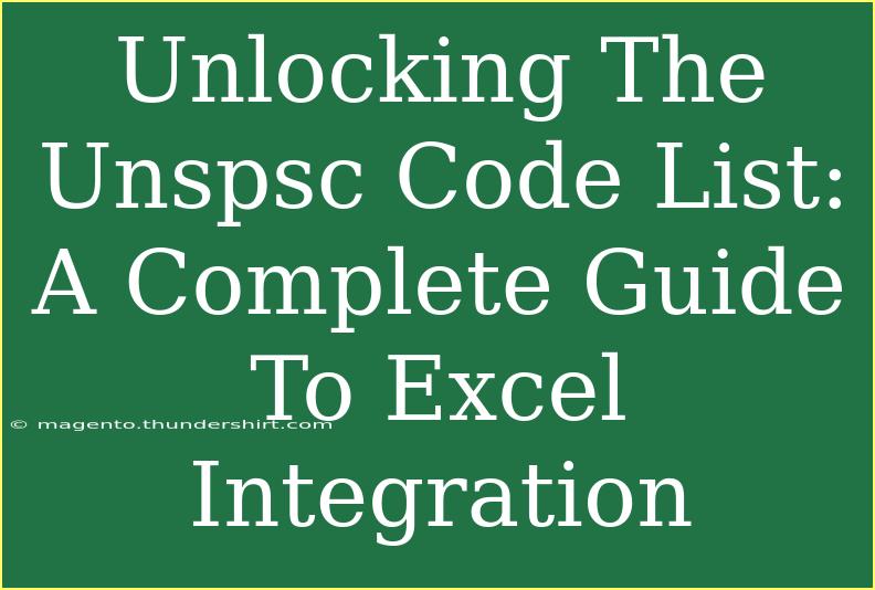 Unlocking The Unspsc Code List: A Complete Guide To Excel Integration