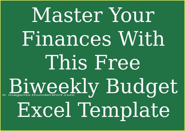 Master Your Finances With This Free Biweekly Budget Excel Template