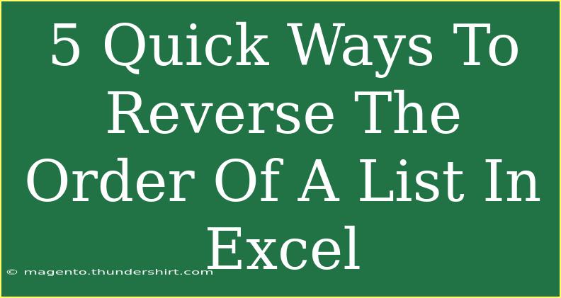 5 Quick Ways To Reverse The Order Of A List In Excel