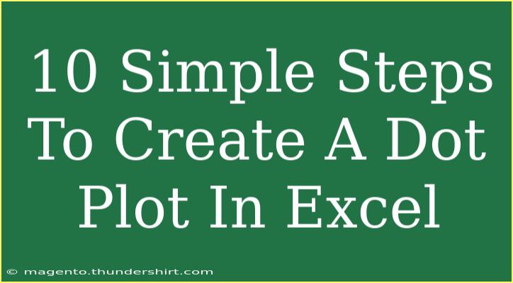 10 Simple Steps To Create A Dot Plot In Excel