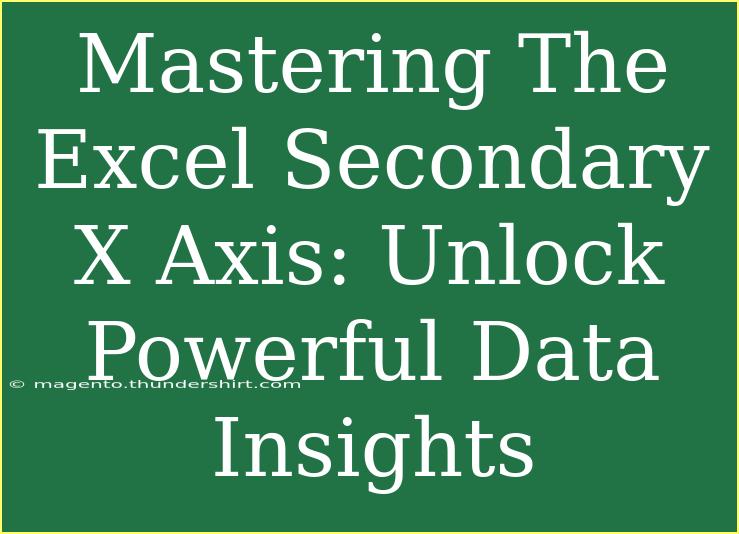 Mastering The Excel Secondary X Axis: Unlock Powerful Data Insights