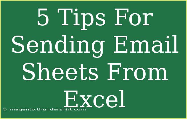 5 Tips For Sending Email Sheets From Excel