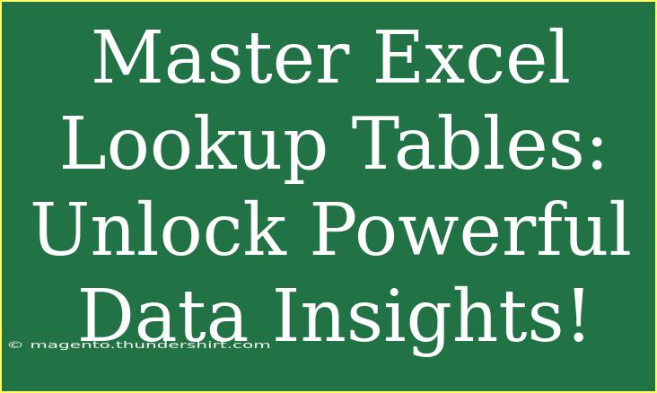 Master Excel Lookup Tables: Unlock Powerful Data Insights!