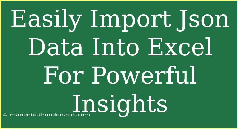 Easily Import Json Data Into Excel For Powerful Insights