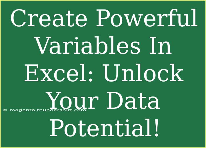 Create Powerful Variables In Excel: Unlock Your Data Potential!