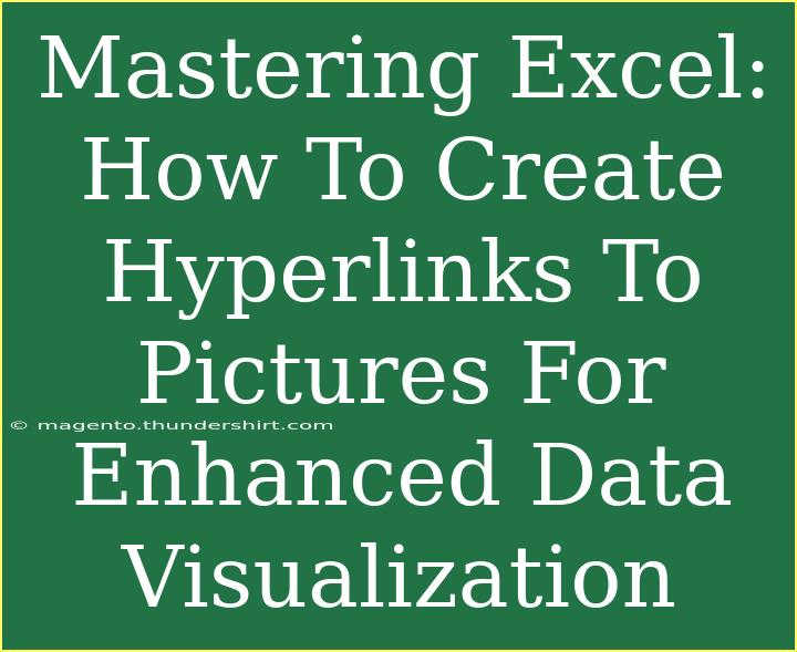 Mastering Excel: How To Create Hyperlinks To Pictures For Enhanced Data Visualization