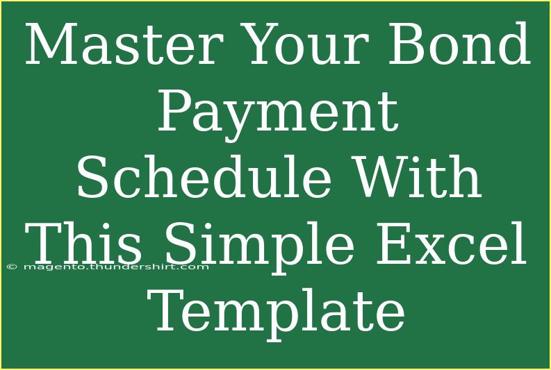 Master Your Bond Payment Schedule With This Simple Excel Template