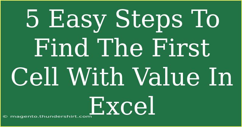 5 Easy Steps To Find The First Cell With Value In Excel