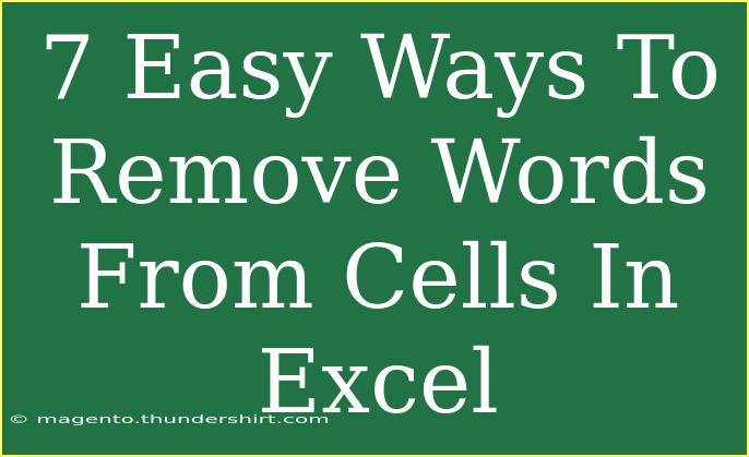 7 Easy Ways To Remove Words From Cells In Excel