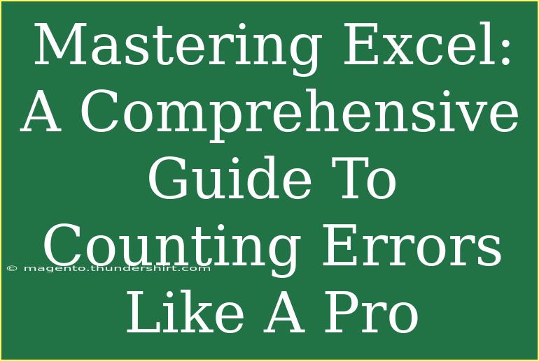 Mastering Excel: A Comprehensive Guide To Counting Errors Like A Pro