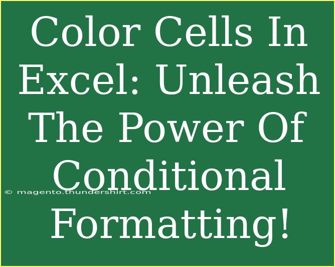 Color Cells In Excel: Unleash The Power Of Conditional Formatting!