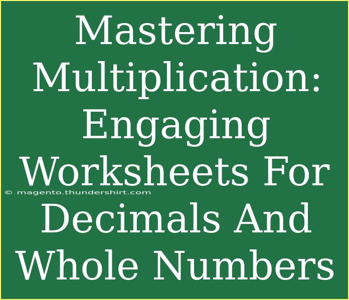 Mastering Multiplication: Engaging Worksheets For Decimals And Whole Numbers