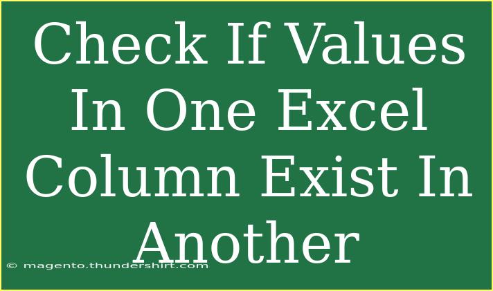 Check If Values In One Excel Column Exist In Another