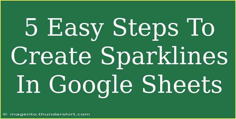 5 Easy Steps To Create Sparklines In Google Sheets