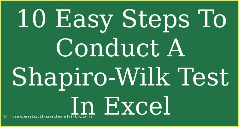 10 Easy Steps To Conduct A Shapiro-Wilk Test In Excel