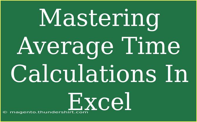 Mastering Average Time Calculations In Excel