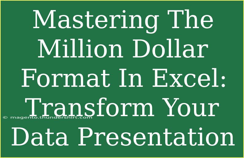 Mastering The Million Dollar Format In Excel: Transform Your Data Presentation