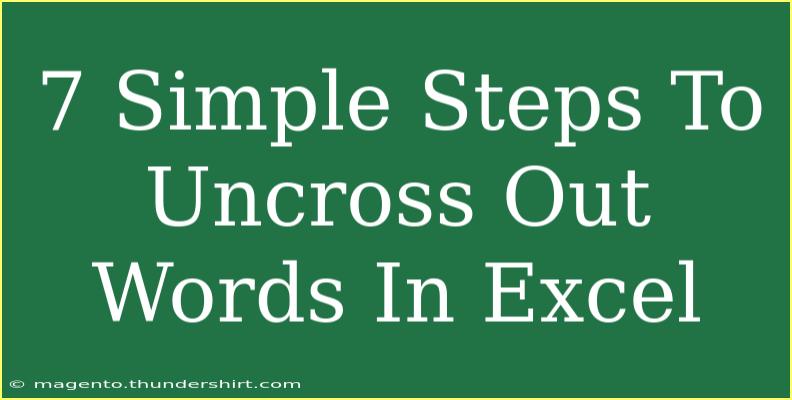 7 Simple Steps To Uncross Out Words In Excel