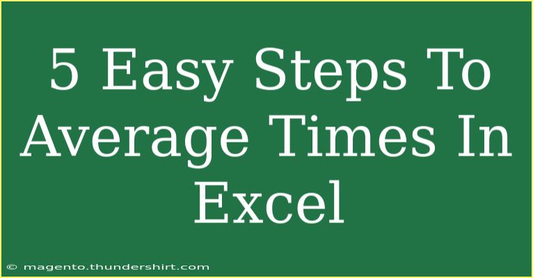 5 Easy Steps To Average Times In Excel