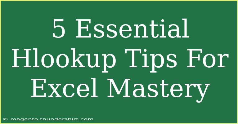 5 Essential Hlookup Tips For Excel Mastery