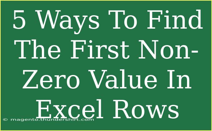 5 Ways To Find The First Non-Zero Value In Excel Rows