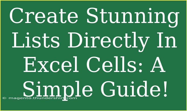 Create Stunning Lists Directly In Excel Cells: A Simple Guide!