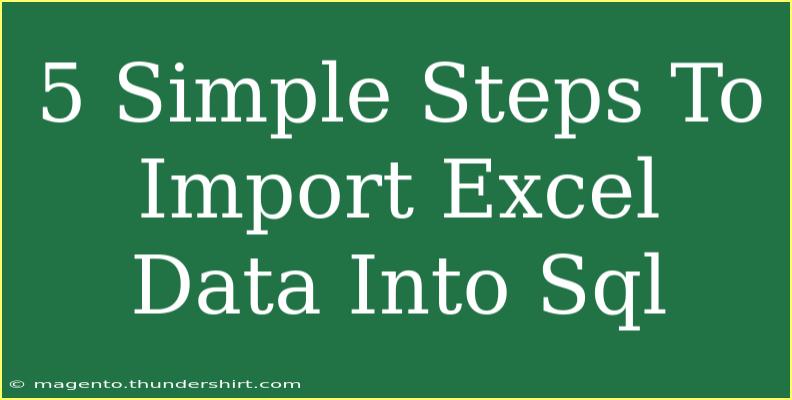 5 Simple Steps To Import Excel Data Into Sql